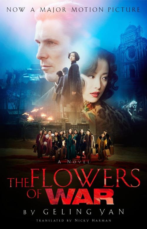 The Flowers of War (Movie Tie-in Edition)
