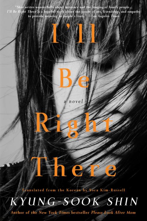 I ll Be Right There A Novel